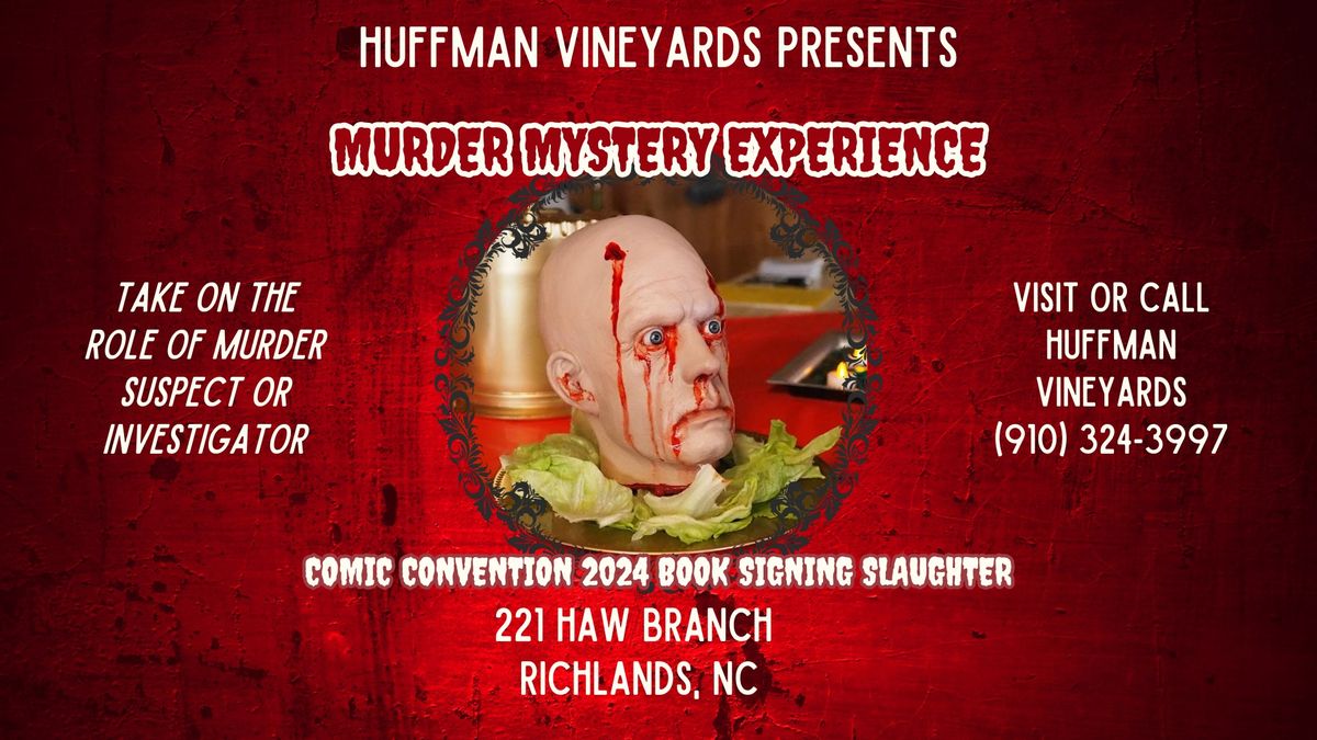 Murder Mystery Experience: Comic Convention Theme @ Huffman Vineyards November 23 6pm