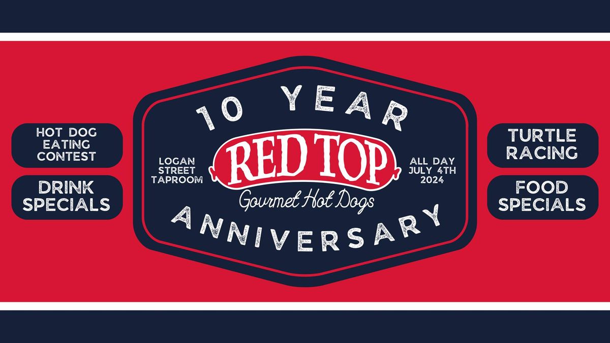 Redtop Dogs 10 Year Anniversary @ Logan Street