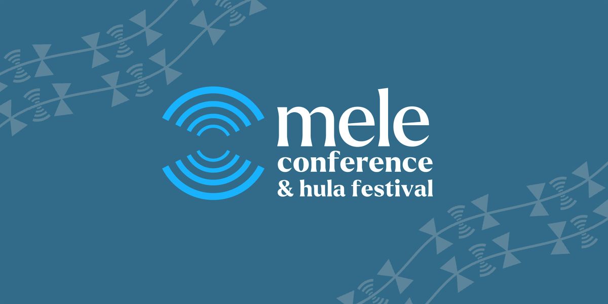 Mele Conference & Mele Hula Festival 2026
