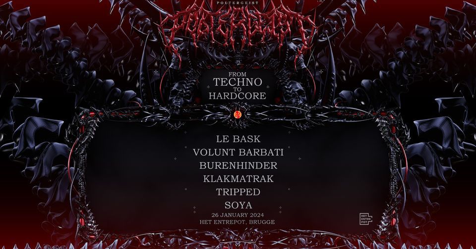 POLTERGEIST : FROM TECHNO TO HARDCORE , Het Entrepot, Brugge, 26 ...