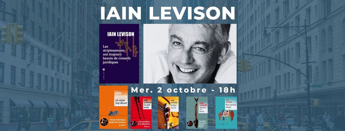 Rencontre avec l'auteur am\u00e9ricano-\u00e9cossais Iain Levison (sur inscription) !