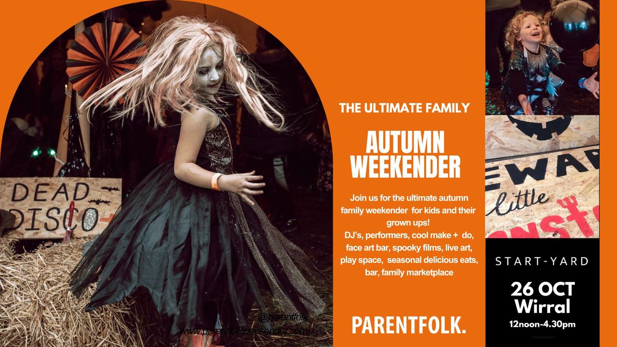 PARENTFOLK AUTUMN WEEKENDER 