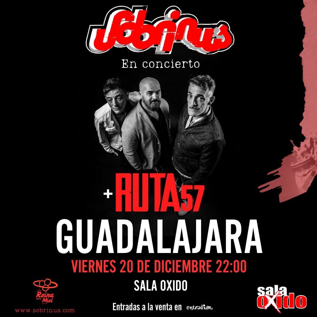 Sobrinus + Ruta 57 en Guadalajara