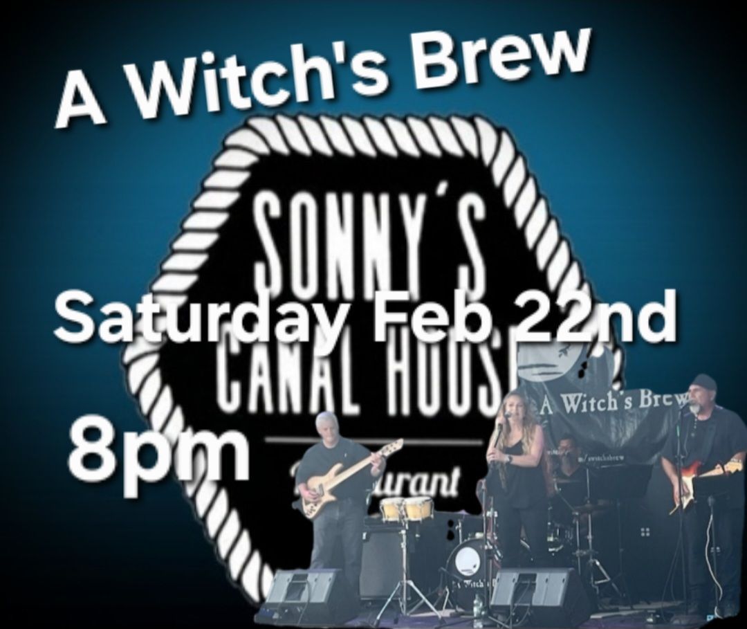 A Witch's Brew at Sonny's Canal House 