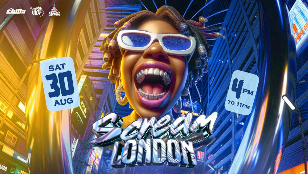 \ufeffSCREAM LONDON 