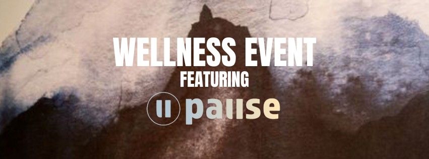 Wellness Event featuring Pause Studio!