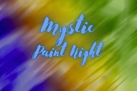 Mystic Paint Night