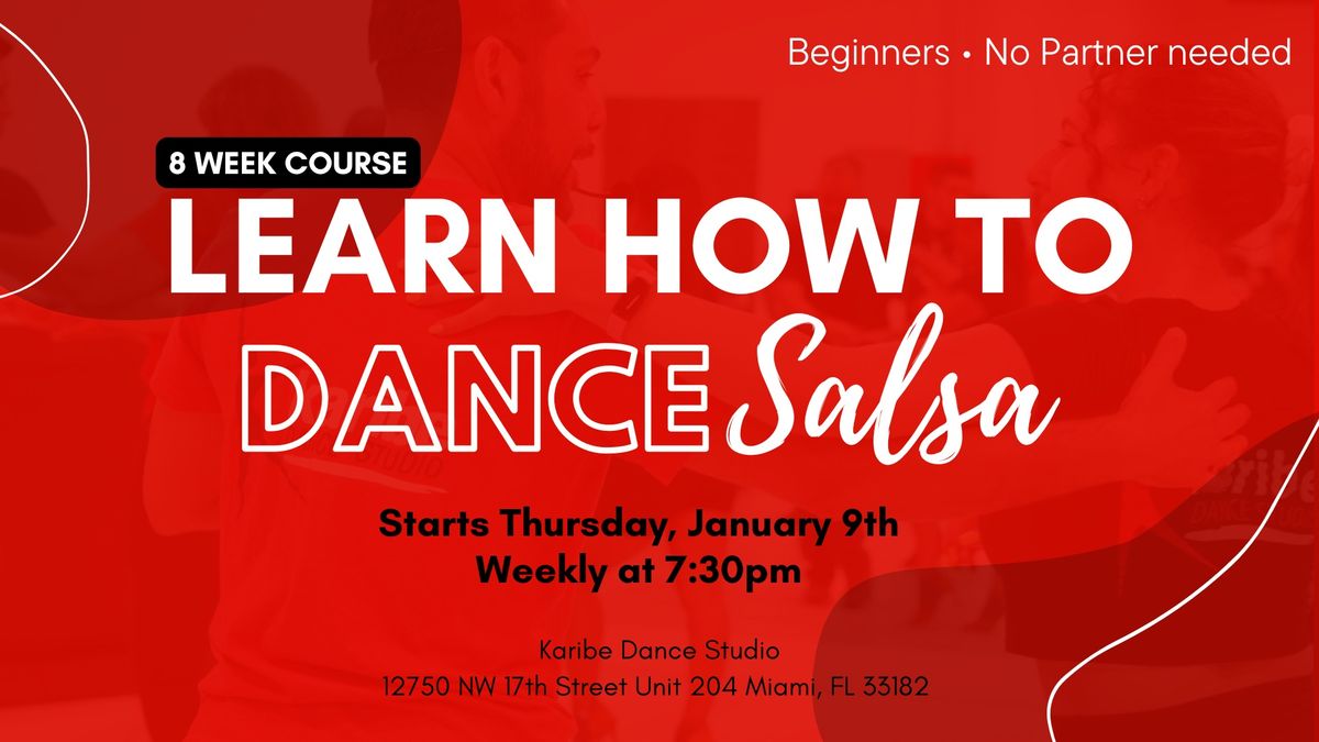 Beginners: Learn how to dance Salsa in 8 weeks (New Year, New You!)