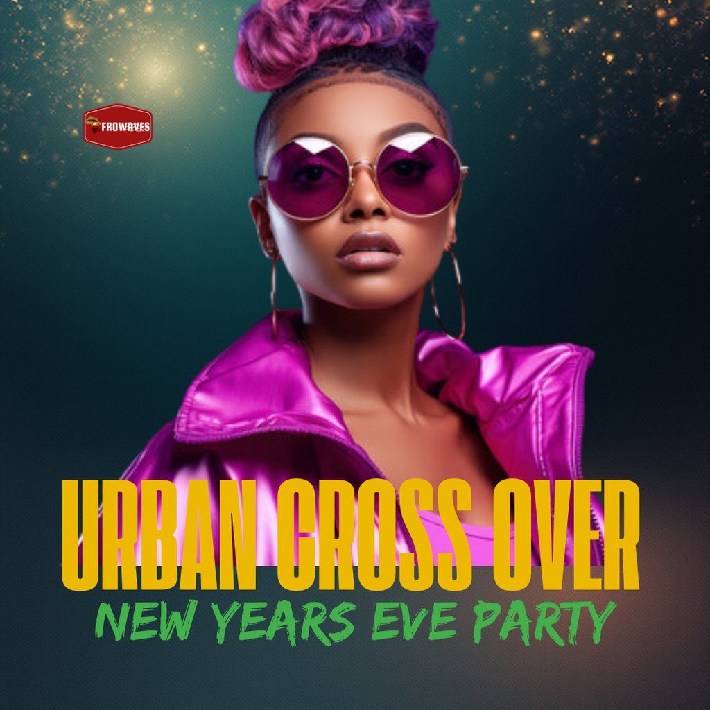 Urban Cross Over | New Years Eve Party