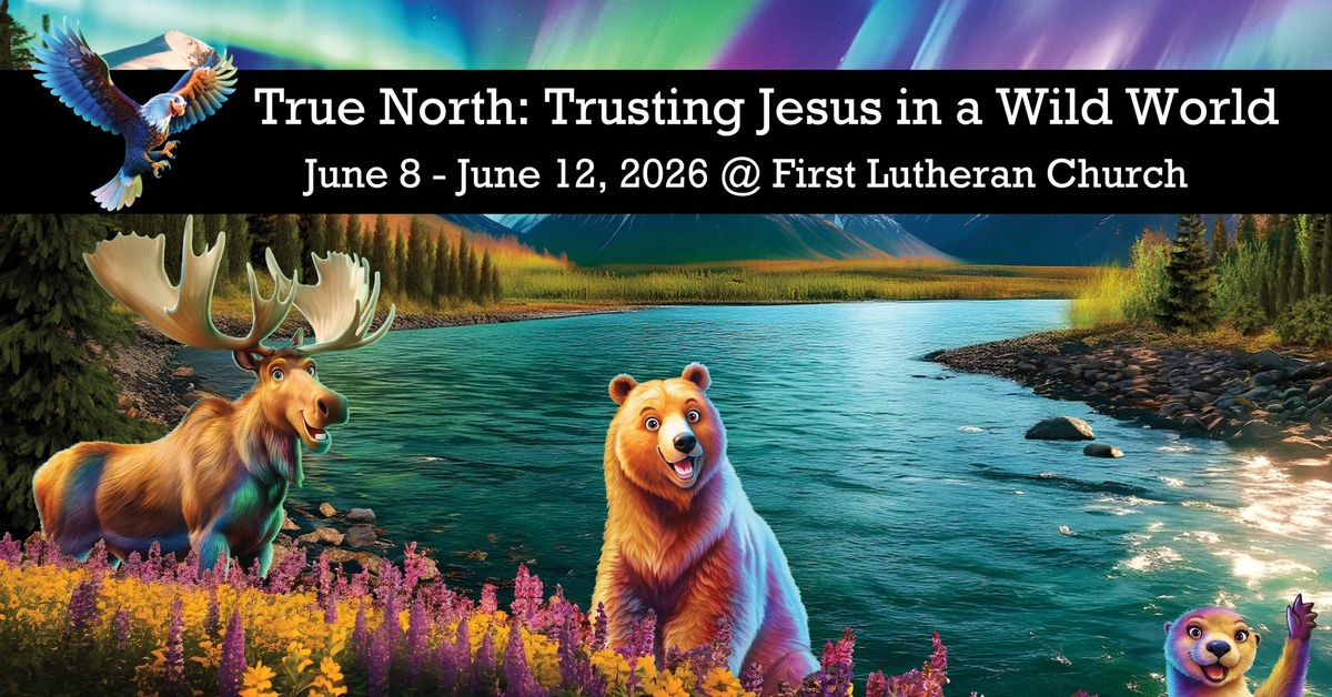 Vacation Bible School - True North 