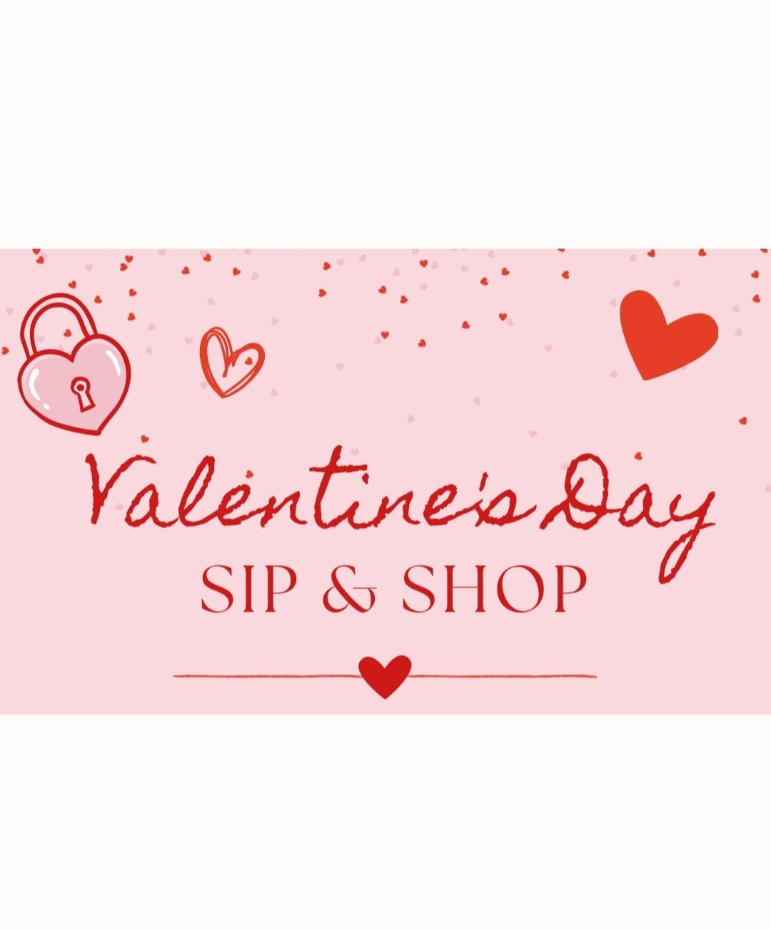 Valentine's Day Sip & Shop