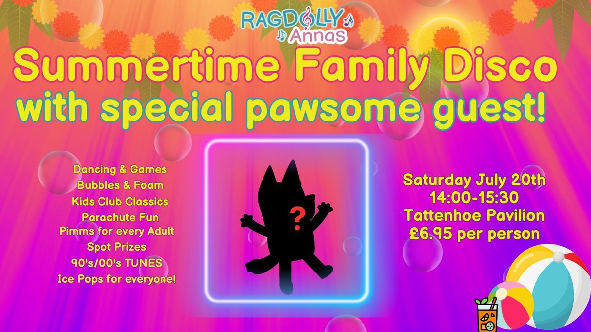 Summertime Family Disco - with special pawsome guest! 