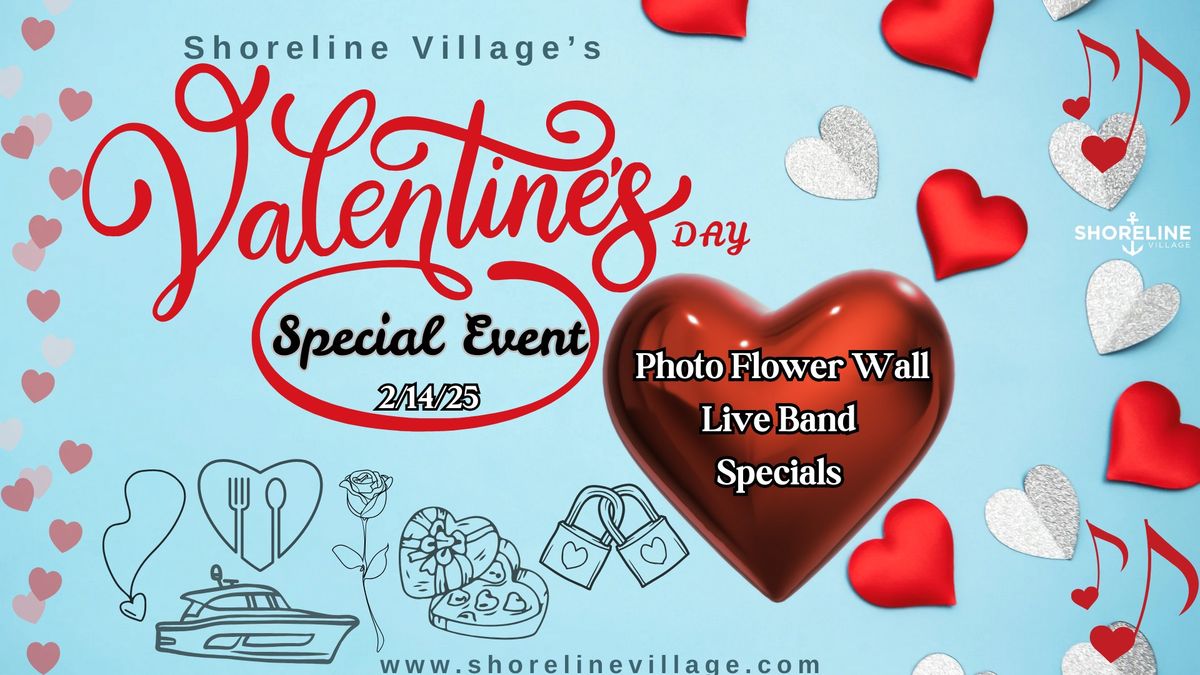 Valentine's Day Special at Shoreline Village 