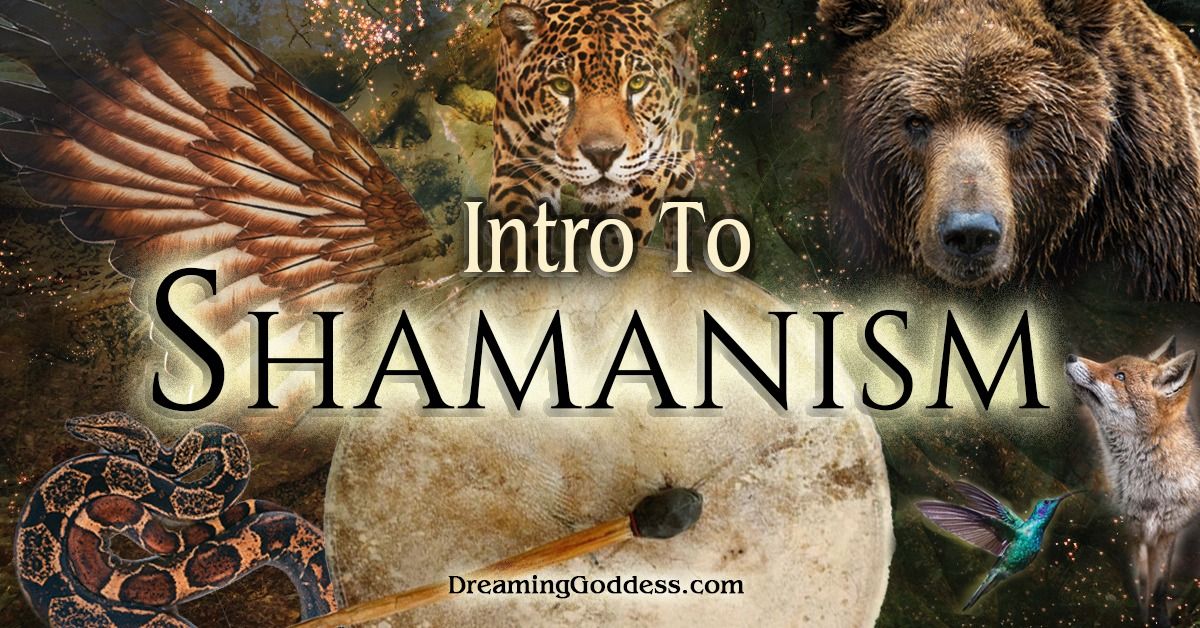 Intro to Shamanism