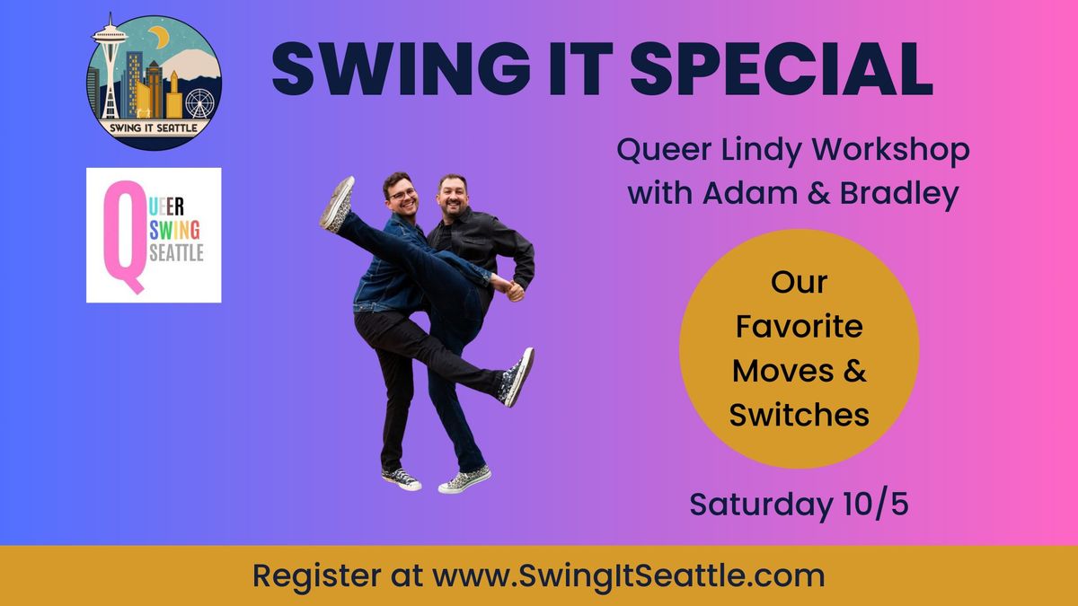 Queer Lindy Workshop - Our Favorite Moves & Switches