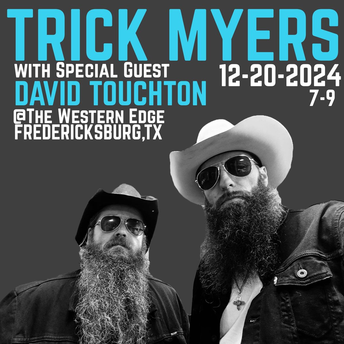 TRICK MYERS & DAVID TOUCHTON @WESTERN EDGE 12-20-2024 (FREDERICKSBURG,TEXAS)