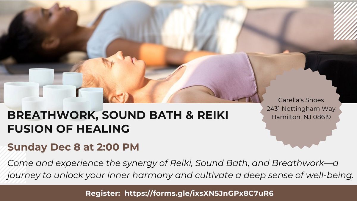 Breathwork, Sound Bath & Reiki Fusion of Healing