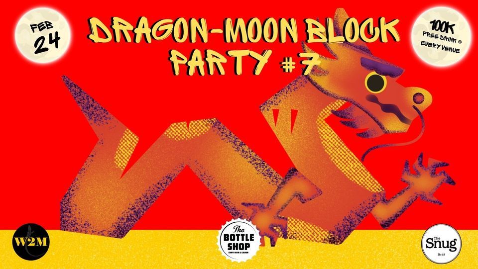 Dang Thai Mai Block Party #7 \/\/ The Dragon Moon