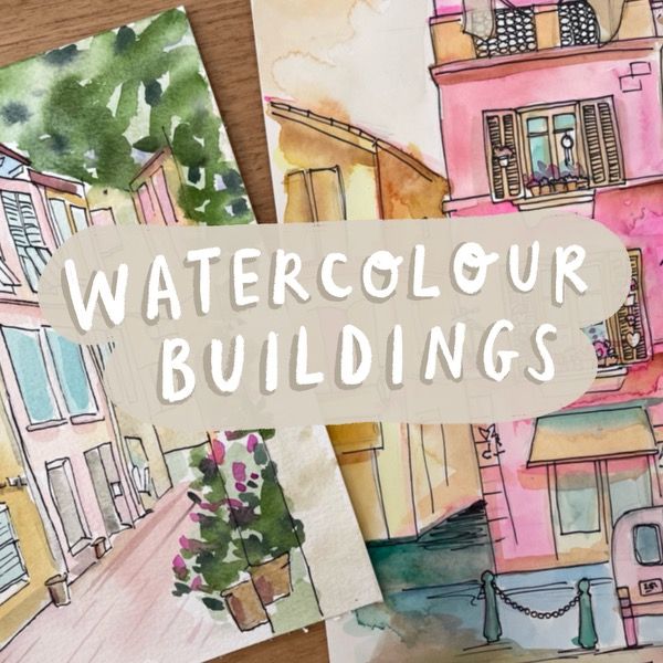 Watercolour Buildings with Julia Reader & Bianca Richardson