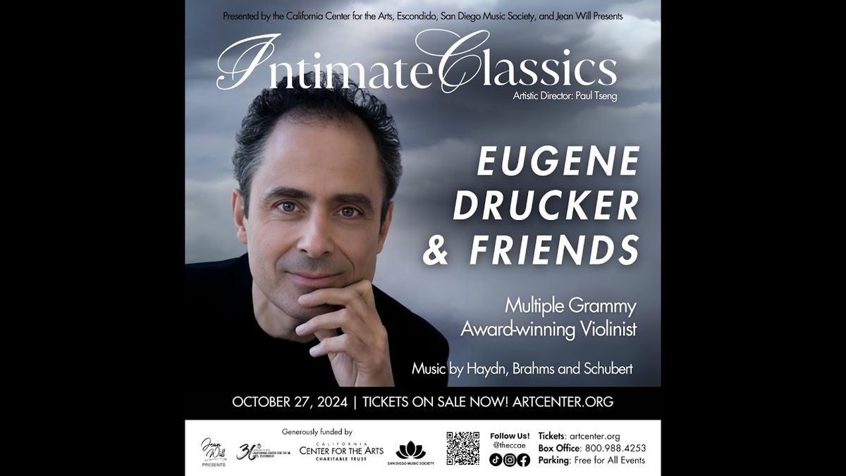 Intimate Classics: Eugene Drucker & Friends at California Center for the Arts - Concert Hall