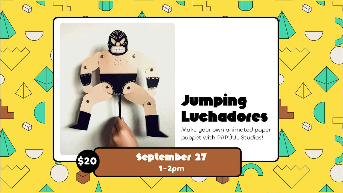 Jumping Luchadores Puppet Workshop