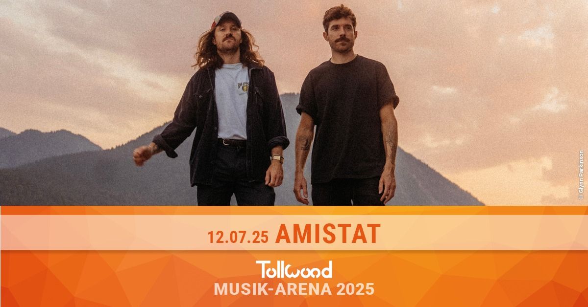 Amistat | Tollwood Musik-Arena 2025