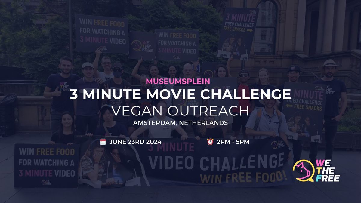 WTF 3 Minute Movie Challenge | Amsterdam , NL | July 7th 2024