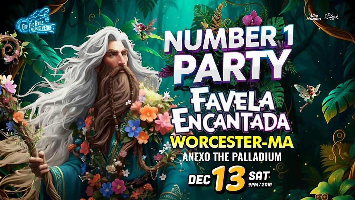 Favela Encantada Worcester ( All Ages ) Dec 13 | Saturday 9PM
