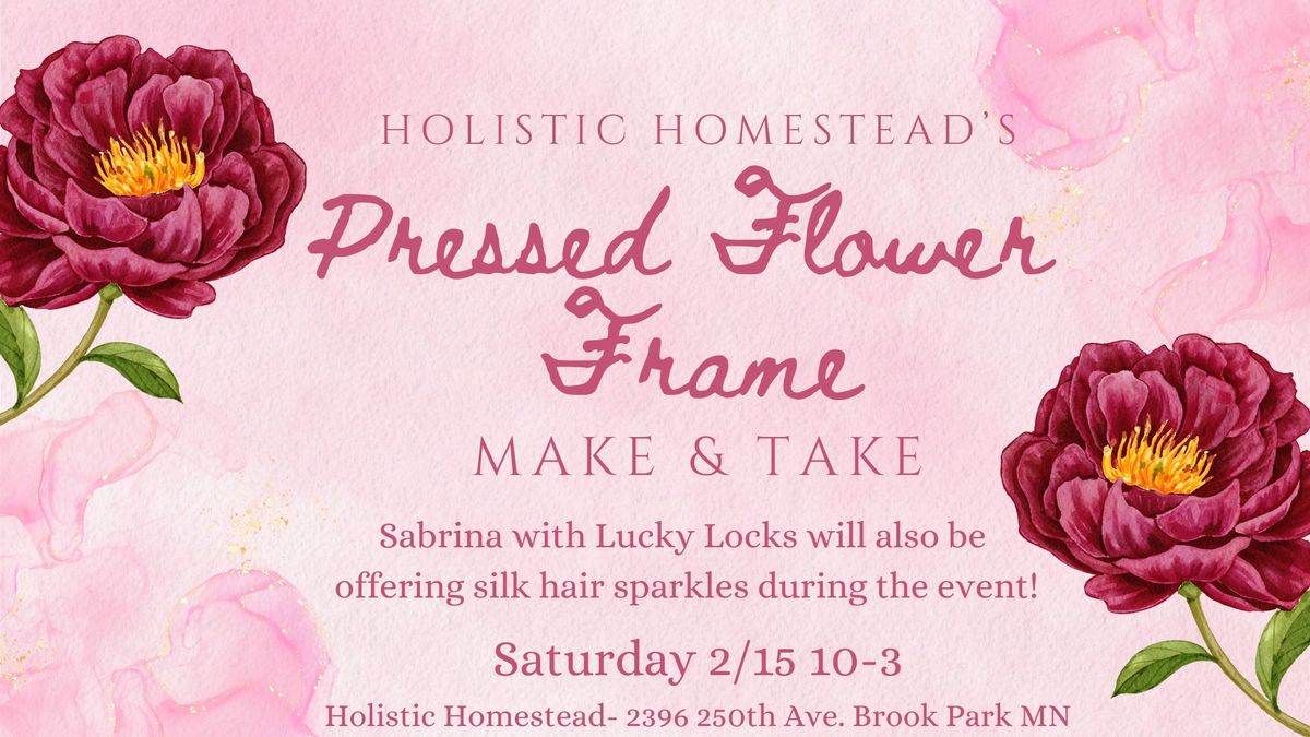 Pressed Flower Frame Make & Take and Silk Hair Sparkles