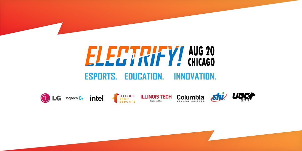 Electrify! Esports, Education, Innovation