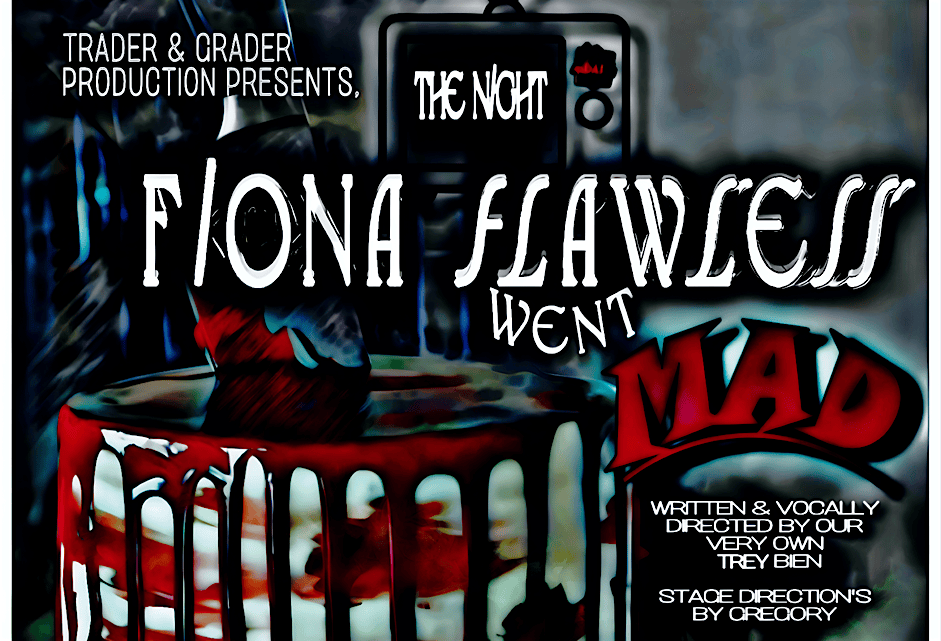 The Night Fiona Flawless Went Mad