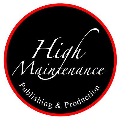 High Maintenance Publishing & Production, LLC