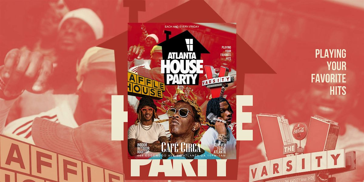 ATLANTA HOUSE PARTY  |  FRIDAY NIGHT ROOFTOP PARTY