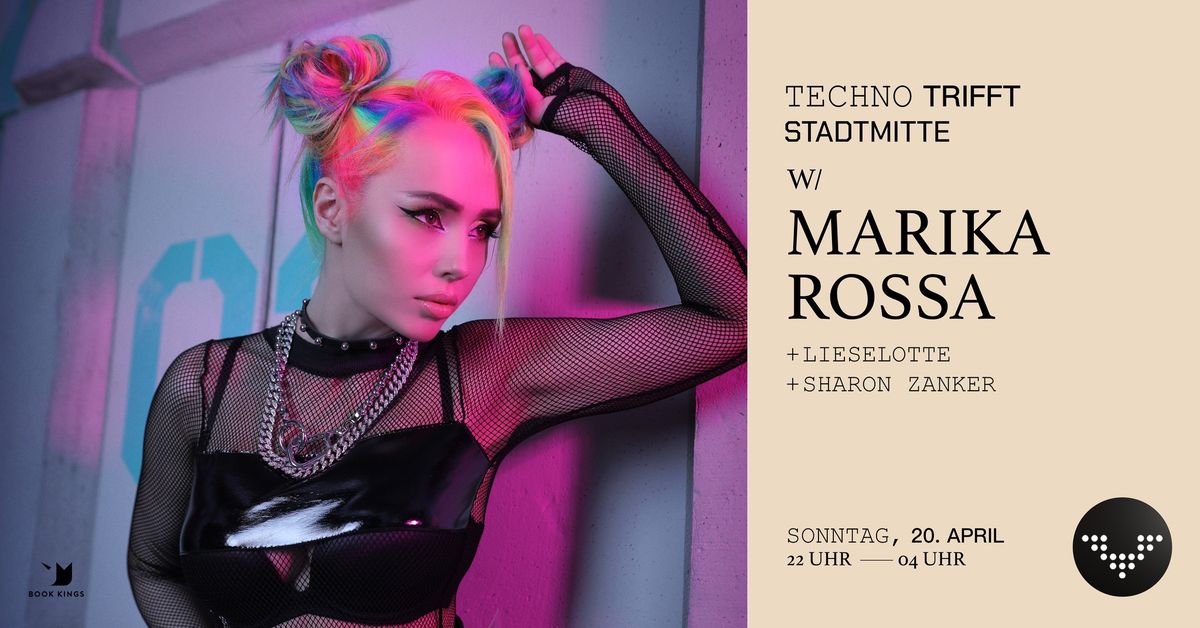 Techno trifft Stadtmitte. w\/ Marika Rossa