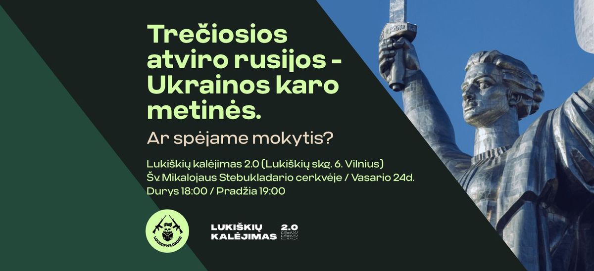 Tre\u010diosios atviro rusijos - Ukrainos karo metin\u0117s. Ar sp\u0117jame mokytis?