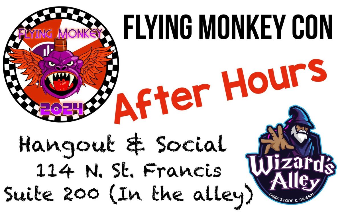 Flying Monkey Con After Hours Hangout & Social Day Two