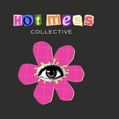 Hot Mess Collective