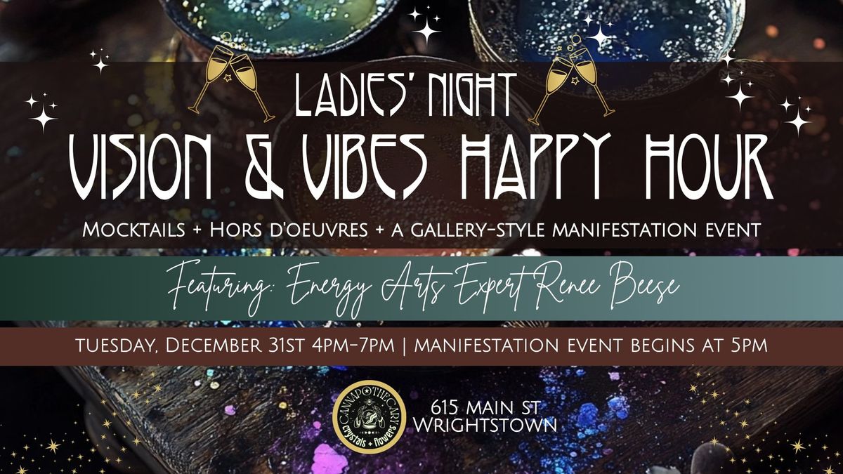 Ladies' Night Vision + Vibes Happy Hour with Renee Beese\u2728