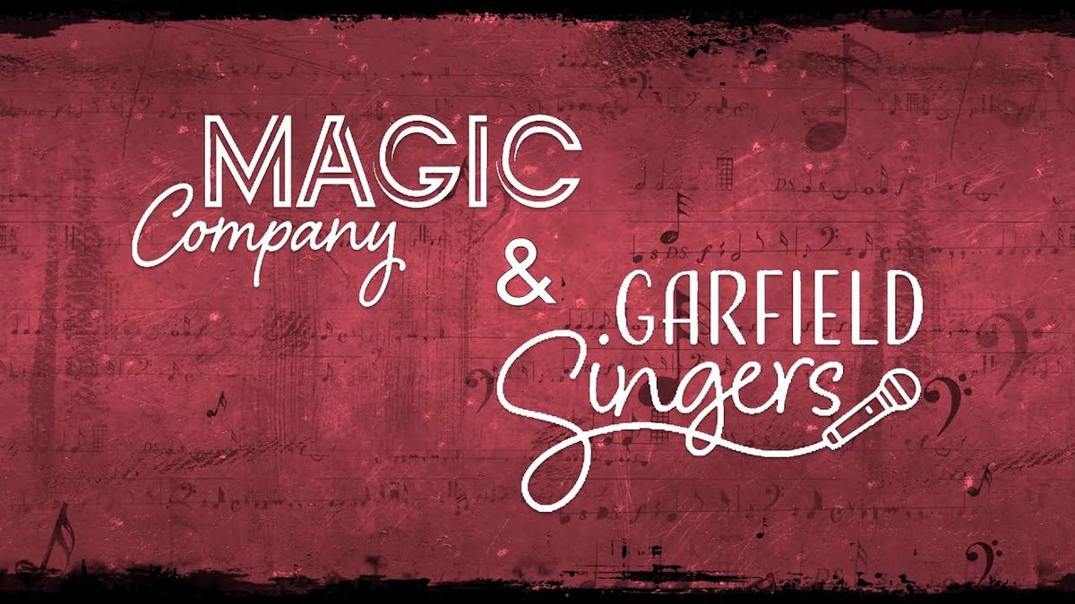 Garfield Singers and Magic Company at Macomb Center