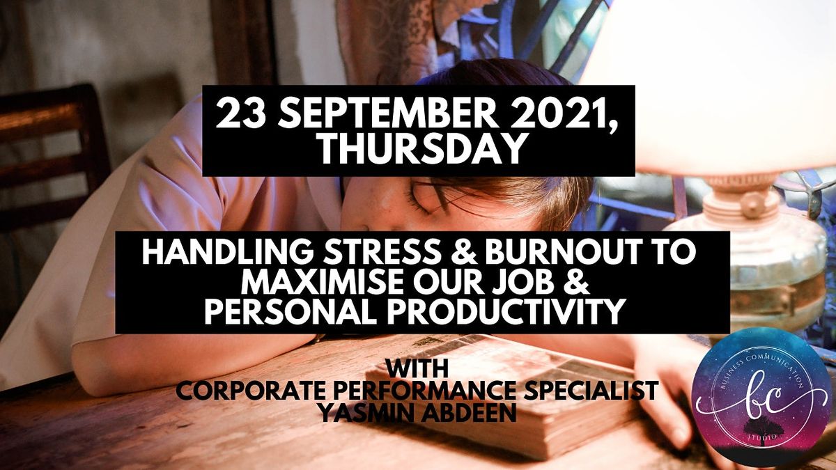 1-Day Handling Stress & Burnout to Maximise Job & Personal Productivity