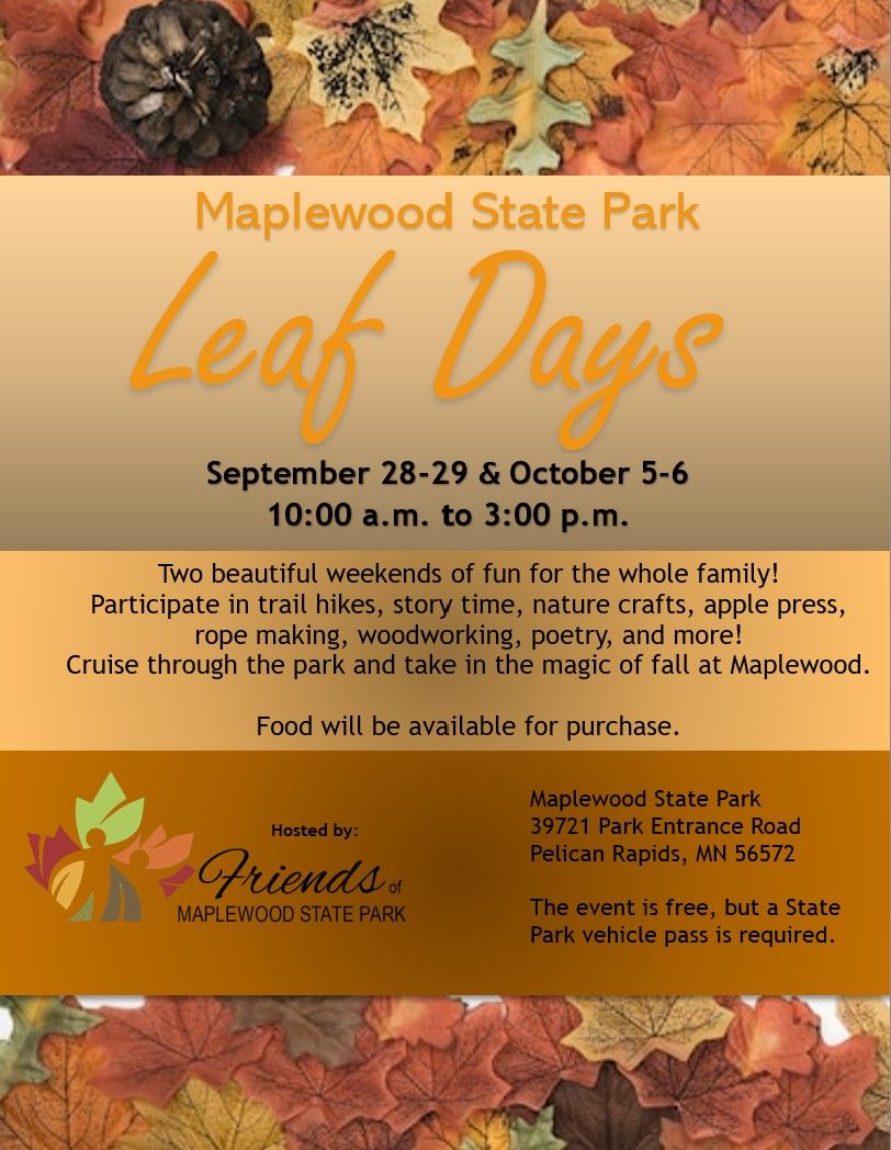 Leaf Days - Saturday, September 28-Sunday September 29 AND Saturday, October 5 - Sunday, October 6