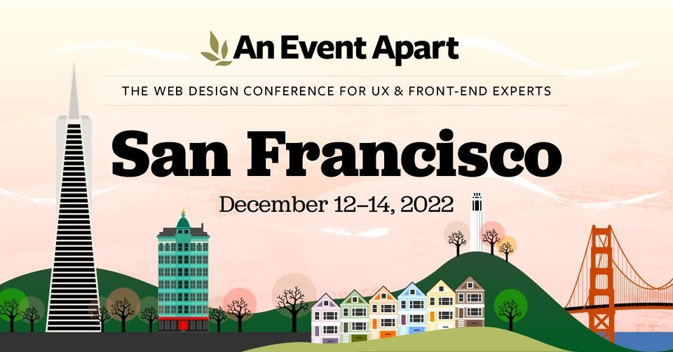 An Event Apart San Francisco 2022