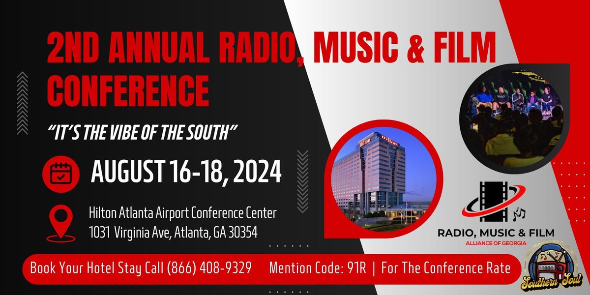 2nd Annual Radio, Music & Film Conference "It's The Vibe of The South""