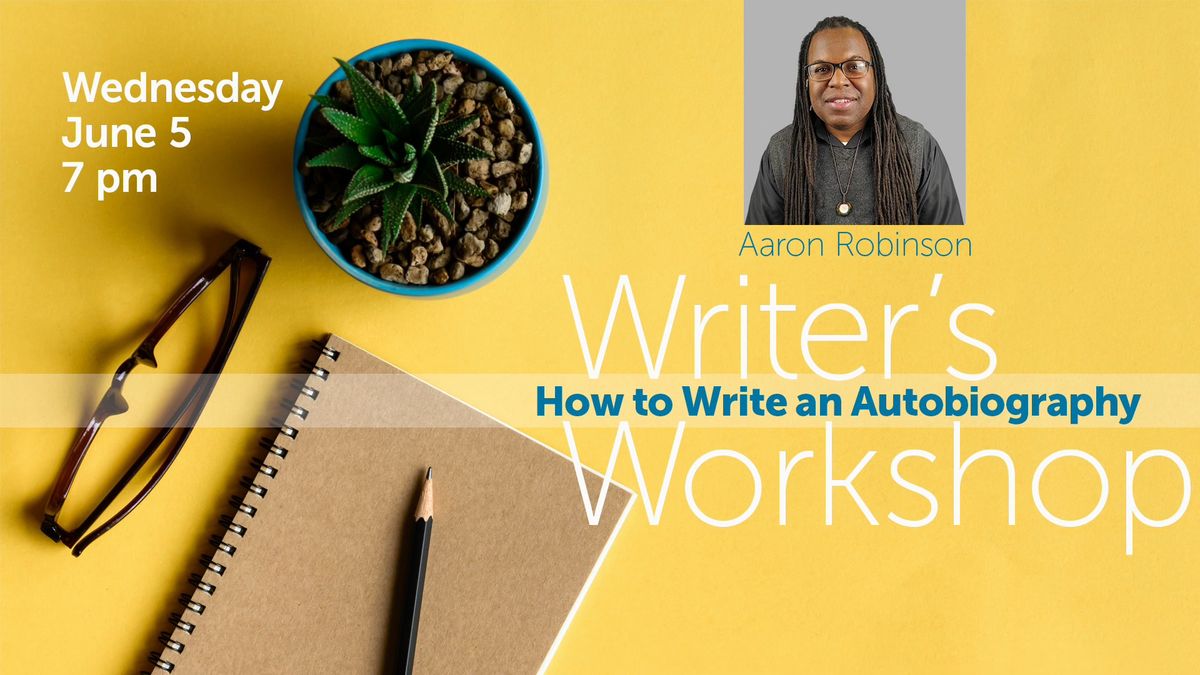 Writer's Workshop | How to Write an Autobiography