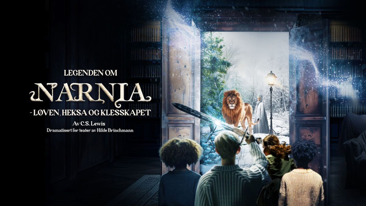 Riksteatret: Legenden om Narnia - L\u00f8ven, heksa og klesskapet \/\/ Ullensaker kulturhus