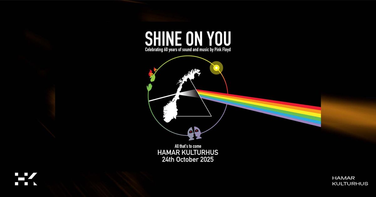 Shine On You - Celebrating 60 years of Pink Floyd