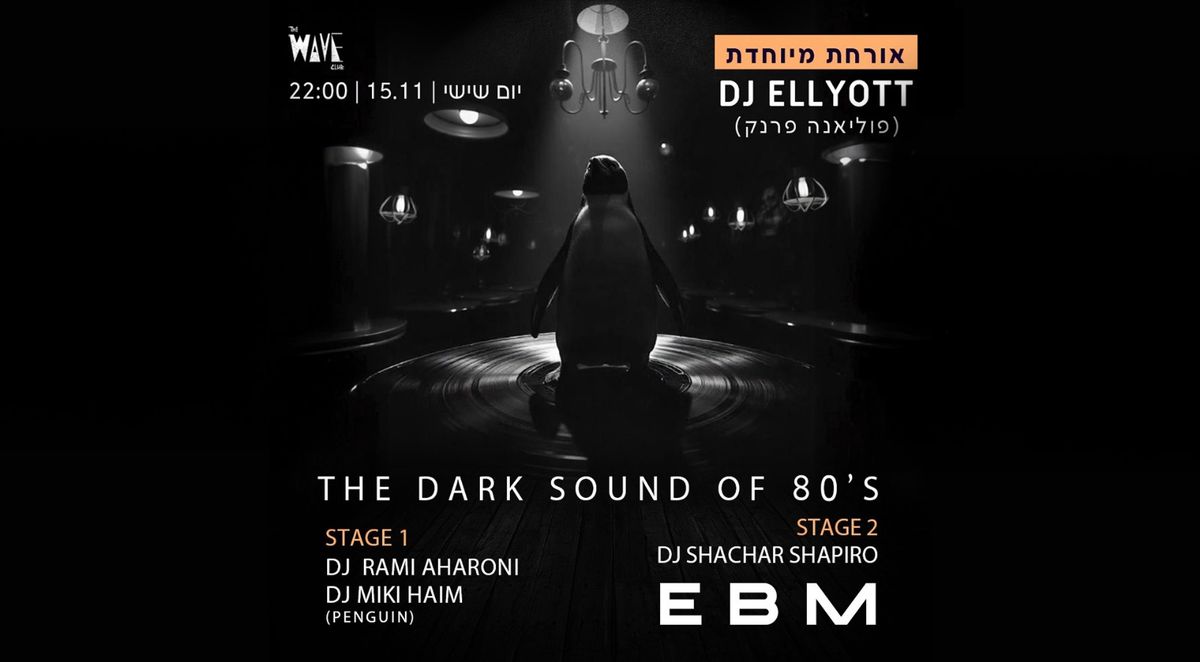  Our Darkness Special Guest  \ud83d\udc27 THE Dark Sound Of The 80S \ud83d\udc27+ Ebm