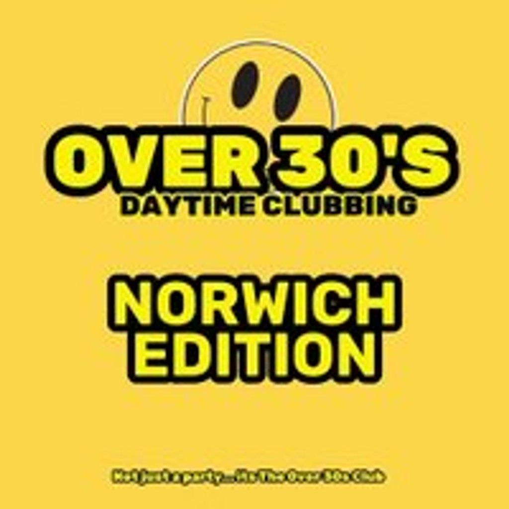 The Over 30s Club - 80's Edition - Norwich