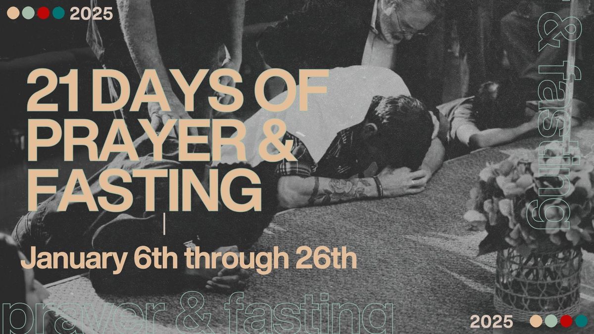 21 Days of Prayer & Fasting