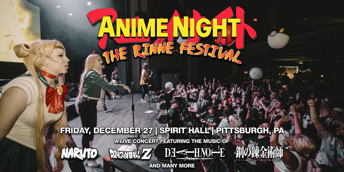 Anime Night: The Rinne Festival (21 & Over)